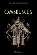 Cover-Bild zum Titel 'Ombruscus' von 'Jean-Daniel Doutreligne'