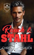 Cover-Bild zum Titel 'Rauch & Stahl (Benton Sicherheitsservice, #2)' von 'Christine D. Shuck'