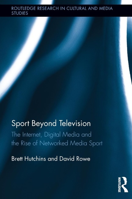 Sport Beyond Television - Brett Hutchins, David Rowe