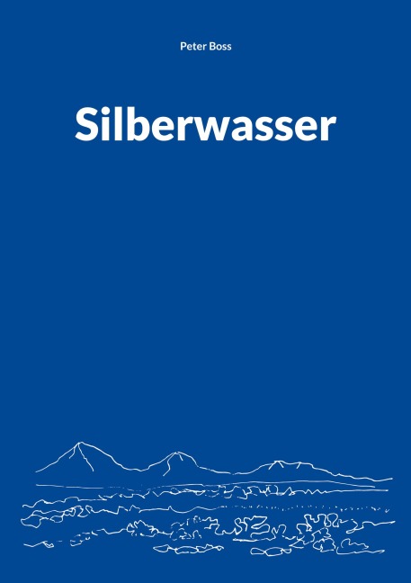 Silberwasser - Peter Boss