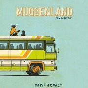 Cover-Bild zum Titel 'Muggenland' von 'David Arnold'