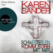 Cover-Bild zum Titel 'Schwesterlein, komm stirb mit mir' von 'Karen Sander'