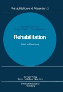 Cover-Bild zum Titel 'Rehabilitation Praxis und Forschung' von 'W. Augsburger, F. Knapp, W. Herrmann, E. Wiedemann, H. -J. Küppers'