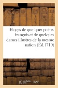 Cover-Bild zum Titel 'Eloges de Quelques Poëtes François Et de Quelques Dames Illustres de la Mesme Nation' von 'Coignard'