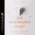 God-Shaped Heart: How Correctly Understanding God's Love Transforms Us - Timothy R. Jennings