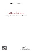 Cover-Bild zum Titel 'Lettres d'ailleurs' von 'Lucas P. Depierre'