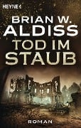Tod im Staub - Brian W. Aldiss