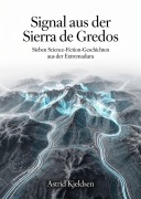 Cover-Bild zum Titel 'Signal aus der Sierra de Gredos' von 'Astrid Kjeldsen'