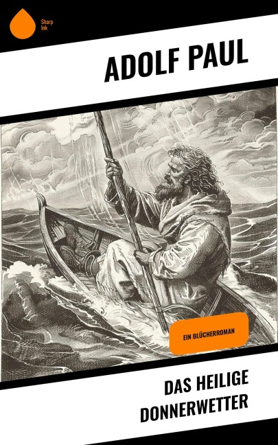 Das heilige Donnerwetter - Adolf Paul