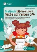 Cover-Bild zum Titel 'Dreifach differenziert: Texte schreiben 3/4' von 'Stefanie Pohlmann'