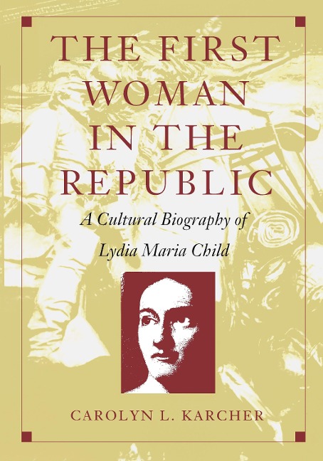 First Woman in the Republic - Karcher Carolyn L. Karcher