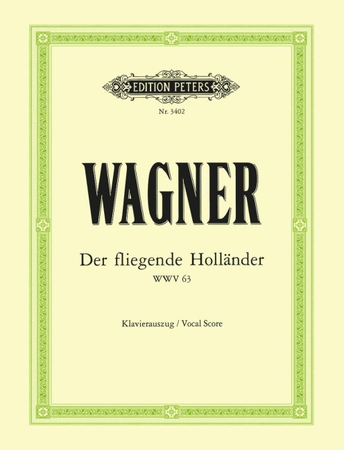 Der fliegende Holländer (Oper in 3 Akten) WWV 63 - Richard Wagner