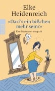 Cover-Bild zum Titel 'Darf's ein bisschen mehr sein?' von 'Elke Heidenreich'