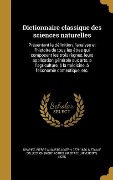 Cover-Bild zum Titel 'Dictionnaire classique des sciences naturelles' von ''