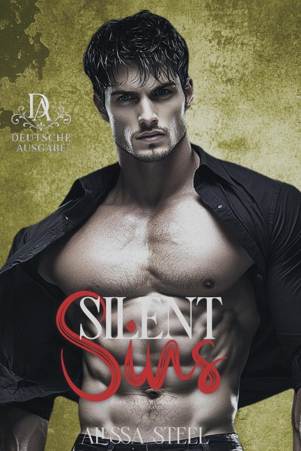Silent Sins: Dunkle Mafia Romanz (Deutsche Ausgabe) - Alessa Steel