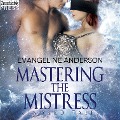 Cover-Bild zum Titel 'Mastering the Mistress' von 'Evangeline Anderson'