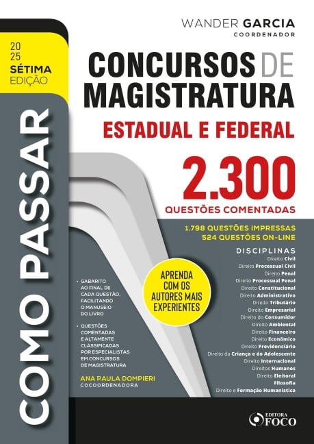 Como passar em Concursos de Magistratura Estadual e Federal - Wander Garcia, Ana Paula Dompieri