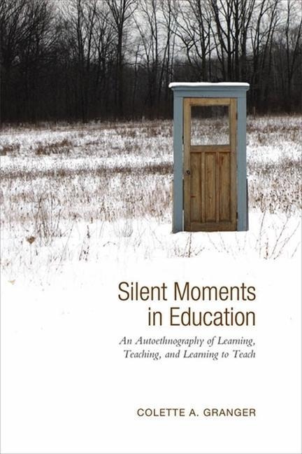 Silent Moments in Education - Colette Granger