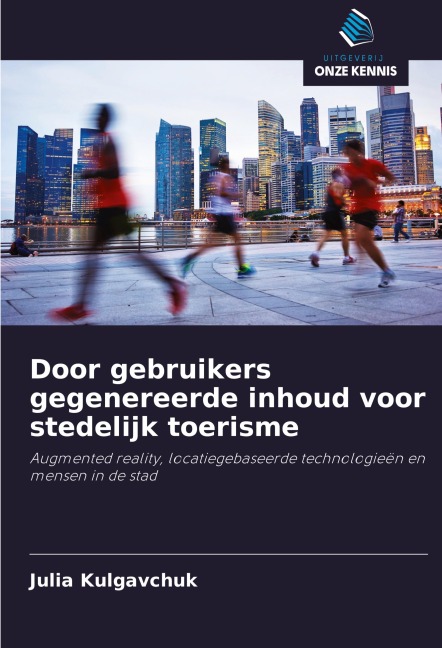 Door gebruikers gegenereerde inhoud voor stedelijk toerisme - Julia Kulgavchuk