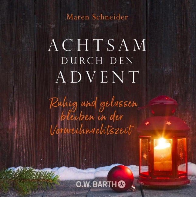 Achtsam durch den Advent - Maren Schneider