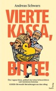 Cover-Bild zum Titel 'Vierte Kassa, bitte!' von 'Andreas Schwarz'