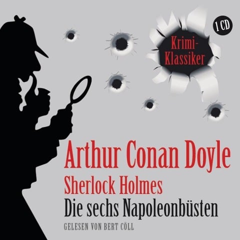 Die sechs Napoleonbüsten - Arthur Conan Doyle