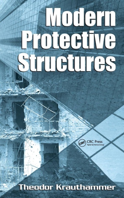 Modern Protective Structures - Theodor Krauthammer
