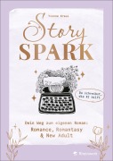 Cover-Bild zum Titel 'Story Spark' von 'Yvonne Kraus'