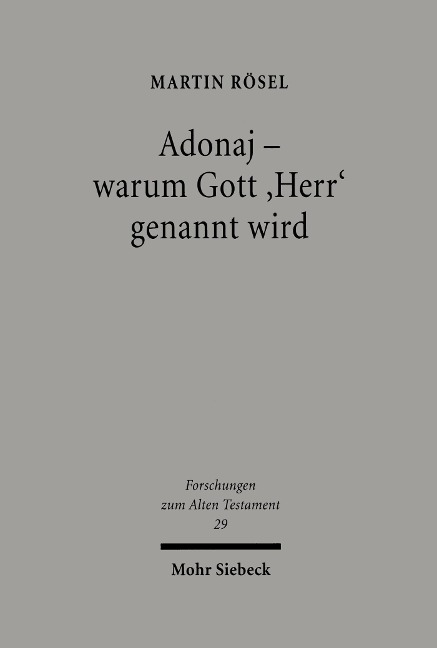 Adonaj - warum Gott 'Herr' genannt wird - Martin Rösel