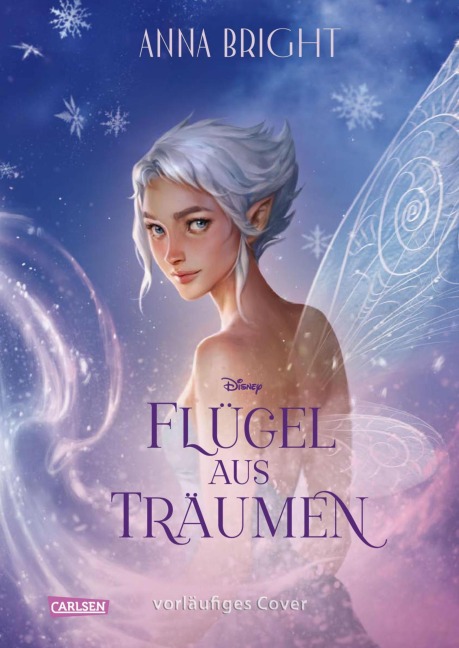 Flügel aus Träumen (Disney Fairies) - Anna Bright, Walt Disney