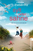 Cover-Bild zum Titel 'Sylt oder Sahne' von 'Claudia Thesenfitz'