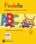 Findefix Wörterbuch in lateinischer Ausgangsschrift mit CD-ROM - Sandra Duscher, Johann Fackelmann, Mascha Kleinschmidt-Bräutigam, Margret Kolbe, Dirk Menzel