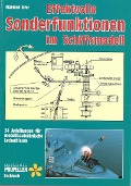 Effektvolle Sonderfunktionen im Schiffsmodell - Manfred Ufer