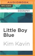 LITTLE BOY BLUE M - Kim Kavin