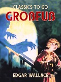 Cover-Bild zum Titel 'Großfuß' von 'Edgar Wallace'
