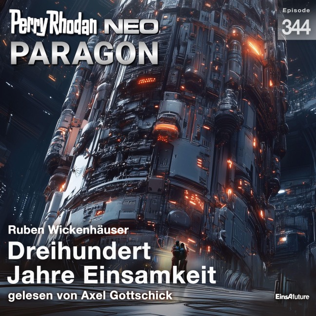 Perry Rhodan Neo 344: Dreihundert Jahre Einsamkeit - Ruben Wickenhäuser