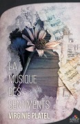 Cover-Bild zum Titel 'La musique des sentiments' von 'Virginie Platel'