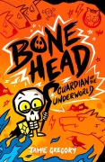 Cover-Bild zum Titel 'Bone Head: Guardian of the Underworld' von 'Jamie Gregory'