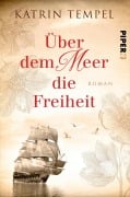 Cover-Bild zum Titel 'Über dem Meer die Freiheit' von 'Katrin Tempel'