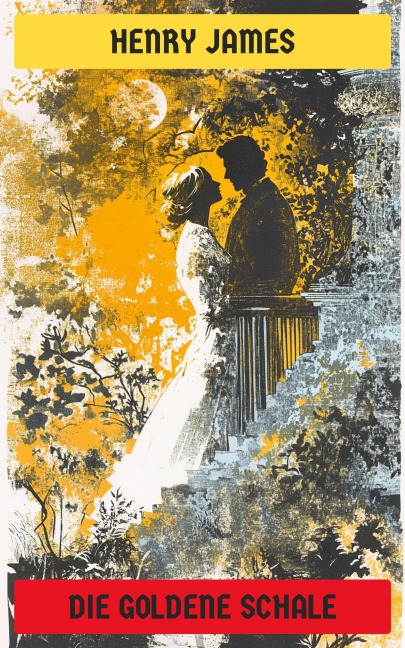 Die goldene Schale - Henry James