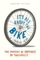 It's All About the Bike - Robert Penn