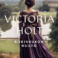 Riikinkukon huuto - Victoria Holt