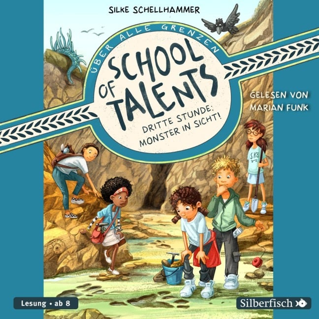 School of Talents 3: Dritte Stunde: Monster in Sicht! - Silke Schellhammer