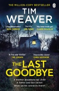 Cover-Bild zum Titel 'The Last Goodbye' von 'Tim Weaver'