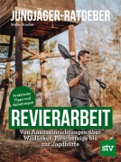 Cover-Bild zum Titel 'Jungjäger-Ratgeber - Revierarbeit' von 'Stefan Straßer'