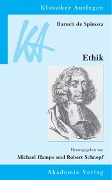 Baruch de Spinoza: Ethik in geometrischer Ordnung dargestellt - 
