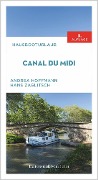 Cover-Bild zum Titel 'Hausbooturlaub Canal du Midi' von 'Andrea Hoffmann, Hans Zaglitsch'