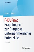 F-DUPneo - Fragebogen zur Diagnose unternehmerischer Potenziale - Günter F. Müller
