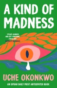 Cover-Bild zum Titel 'A Kind of Madness' von 'Uche Okonkwo'
