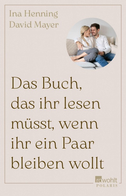 Das Buch, das ihr lesen müsst, wenn ihr ein Paar bleiben wollt - Ina Henning, David Mayer